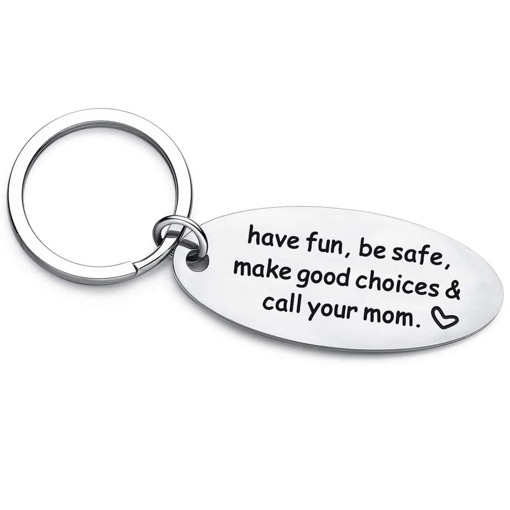 

customize Key chain Graduation Gifts Have Fun Be Safe Make Good Choices and Call Your Mom Keychain for New Driver