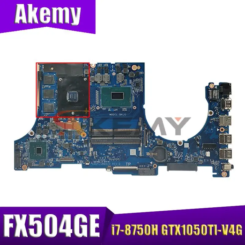 

For ASUS TUF Gaming FX504GE FX504G FX80G laptop motherboard with i7-8750H CPU GTX1050TI-V4G FX504GE notebook mainboard test 100%