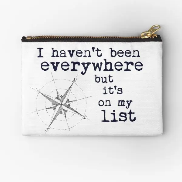 

I Have Not Been Everywhere But It Is On My Zipper Pouches Socks Packaging Money Cosmetic Wallet Pure Small Bag Storage Panties