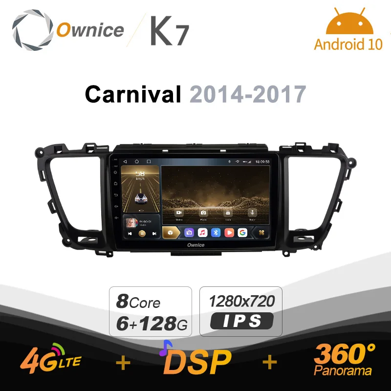 

Ownice K7 6G+128G Car Radio for Kia Carnival 2014 - 2017 android 10.0 support Interior Atmosphere Lamp 360 4G LTE 1280*720