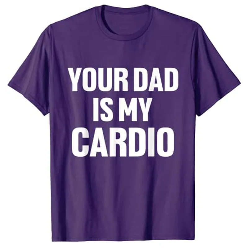 Смешная футболка с надписью Your Dad Is My кардио |