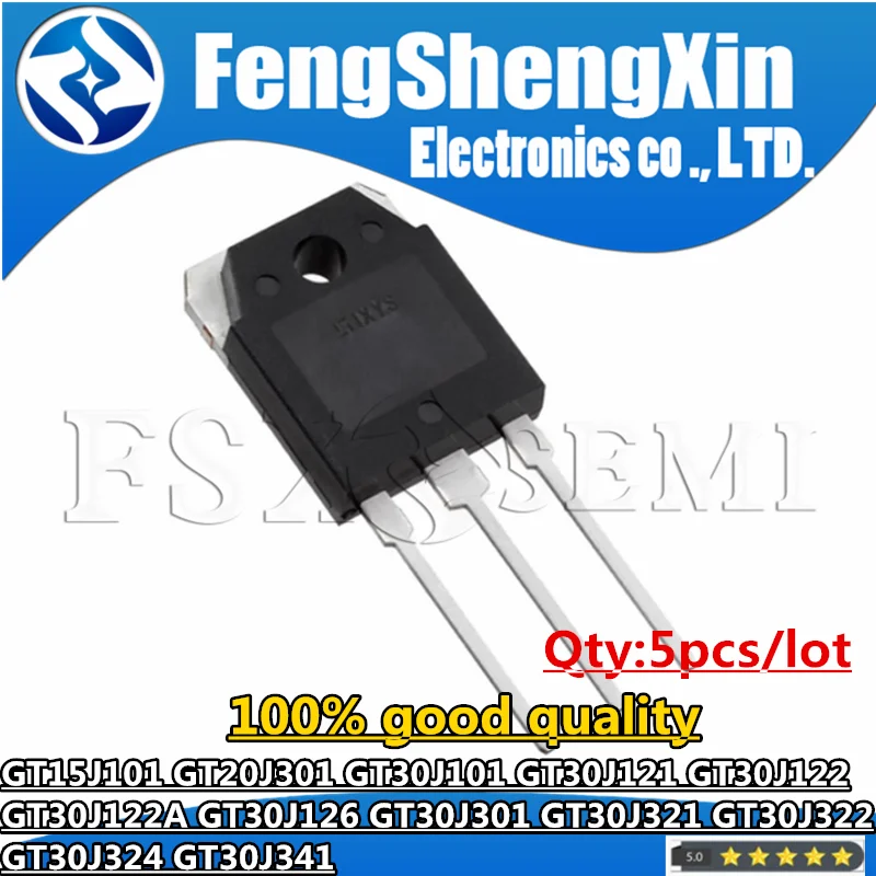 5 шт. GT15J101 GT20J301 GT30J101 GT30J121 GT30J122 GT30J122A 30J122A GT30J126 GT30J301 GT30J321 GT30J322 GT30J324 GT30J341 TO247