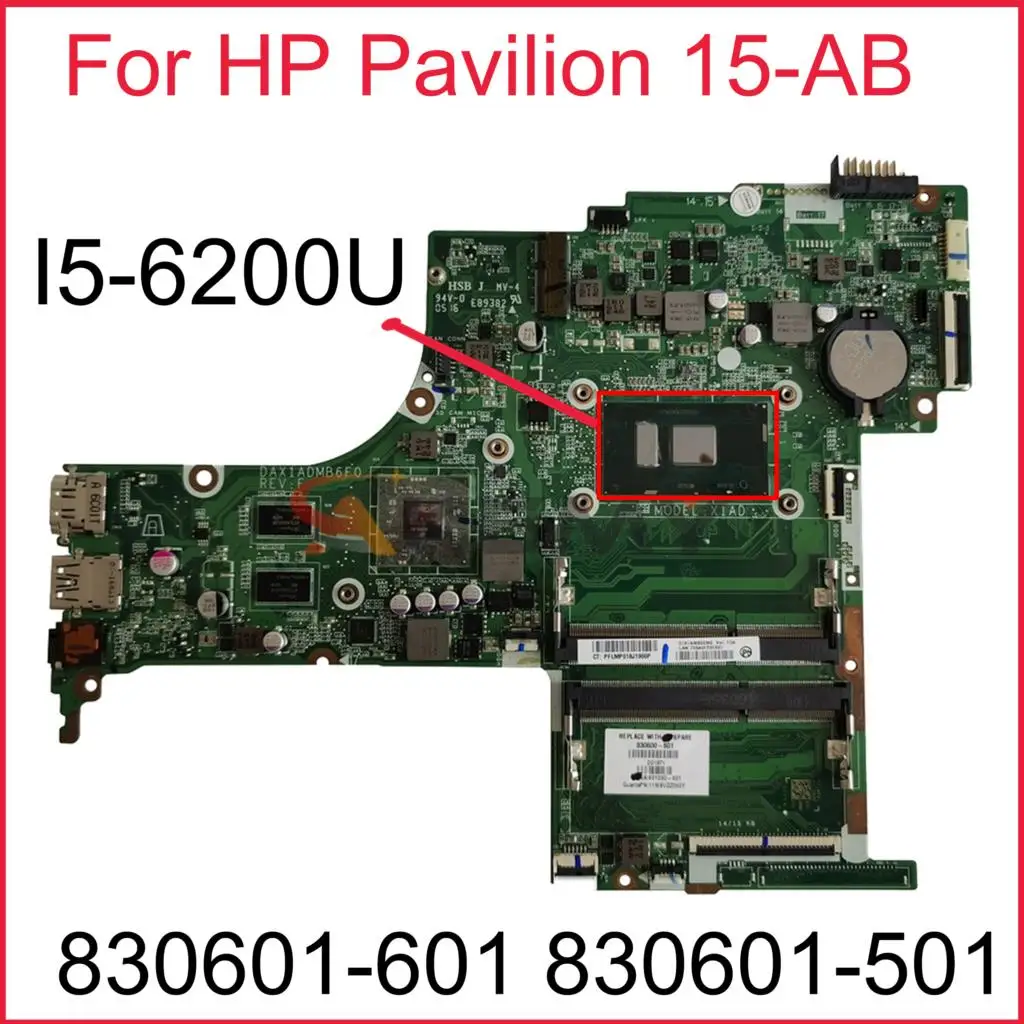 

830601-601 830601-501 830601-001 For HP Pavilion 15-AB motherboard DAX1BDMB6F0 with I5-6200U mainboard 100% fully tested