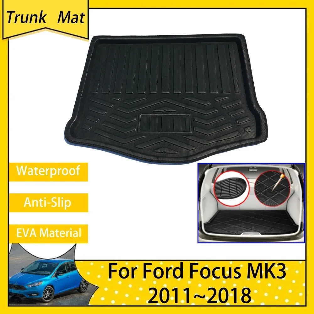 Коврики для багажника автомобиля Ford Focus 3 MK3 III подходит хэтчбека седана C346 2011 ~ 2018