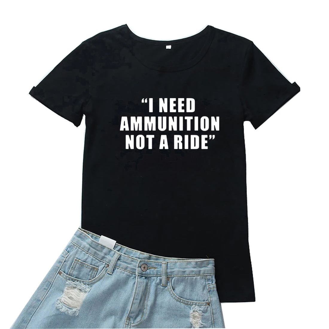 

Футболка женская с надписью «I Need Ammunition Not A Ride»