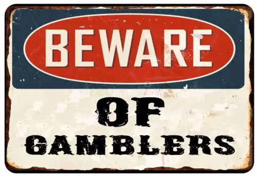 BEEWARE OF Gamblers Предупреждение внимание на все металлические жестяные знаки 8x12