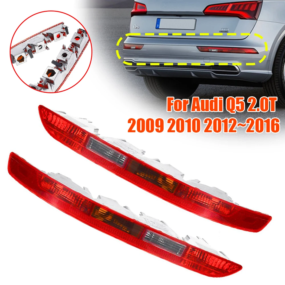 

Автомобильный задний фонарь задний бампер задний фонарь крышка для Audi Q5 2,0 T 2009 2010 2012 2013 2014 2015 2016 8R0945096 8R0945095 без лампочек