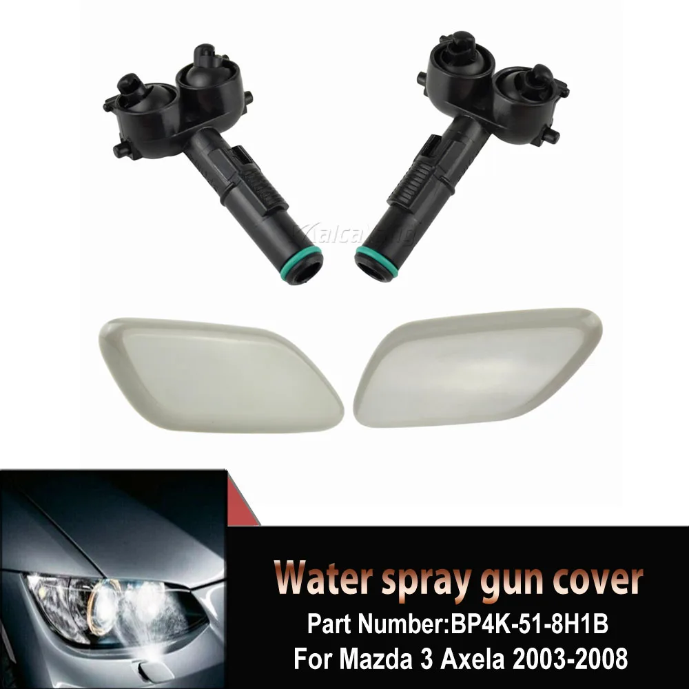 

Left/Right Headlight Washer Spray Nozzle Jet Cover Cap For Mazda 3 BK Axela 2003-2008 BP4K-51-8G1B,BP4K-51-8H1B,BS3F-51-8G2A08