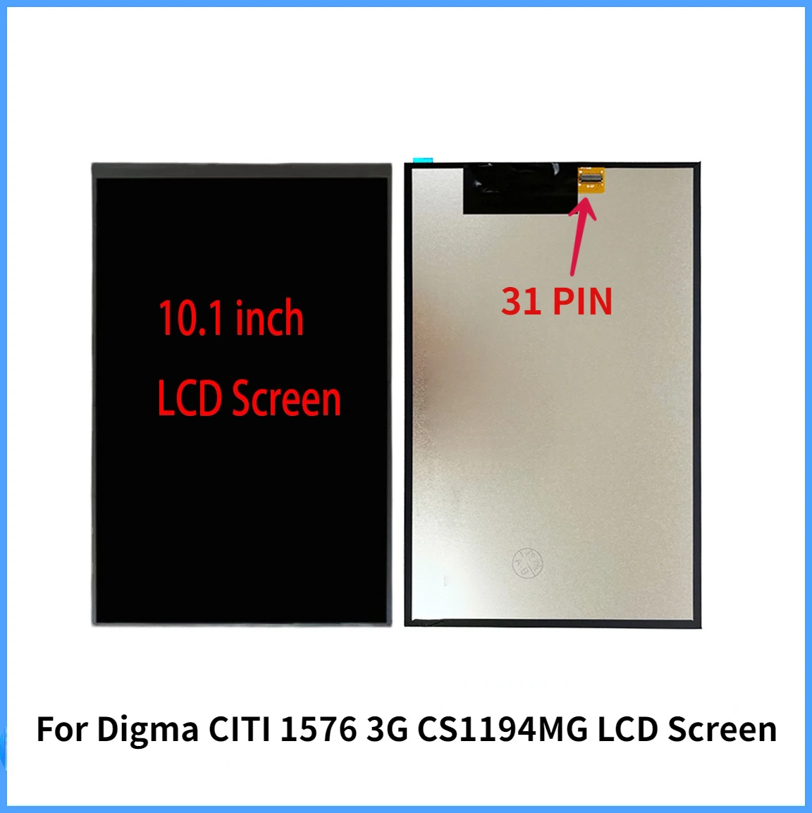 

31pin For 10.1'' inch Digma CITI 1576 3G CS1194MG LCD Display Matrix Tablet Inner LCD Screen Panel Module Glass Replacement