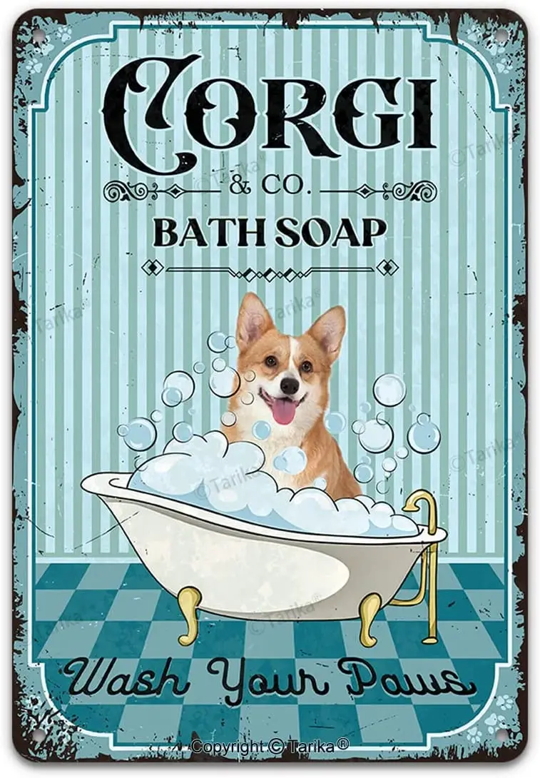 

Vintage Dog Metal Tin Sign Corgi Co. Bath Soap Wash Your Paws Funny Lovely Dog Puppy Pet Art Printing Poster Bathroom