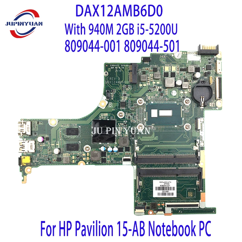 

809044-001 809044-501 для ноутбука HP Pavilion 15-AB DAX12AMB6D0 материнская плата для ноутбука с 940M 2 Гб i5-5200U 100% полностью протестирована