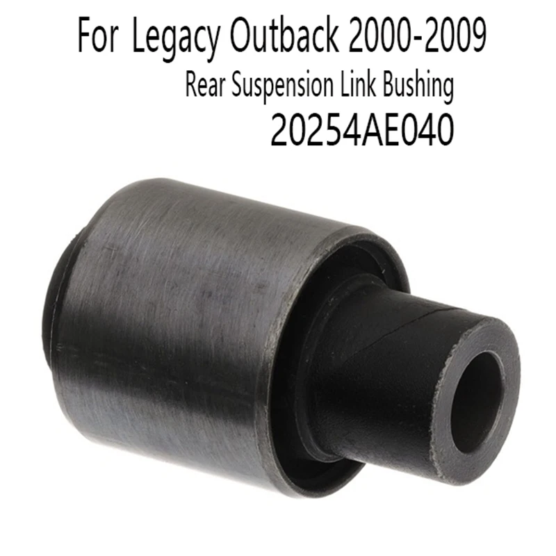 

For NEW Rear Suspension Link Bushing Automotive Accessories Car Bushing Kit For-Subaru Legacy Outback 2000-2009 20254AE040