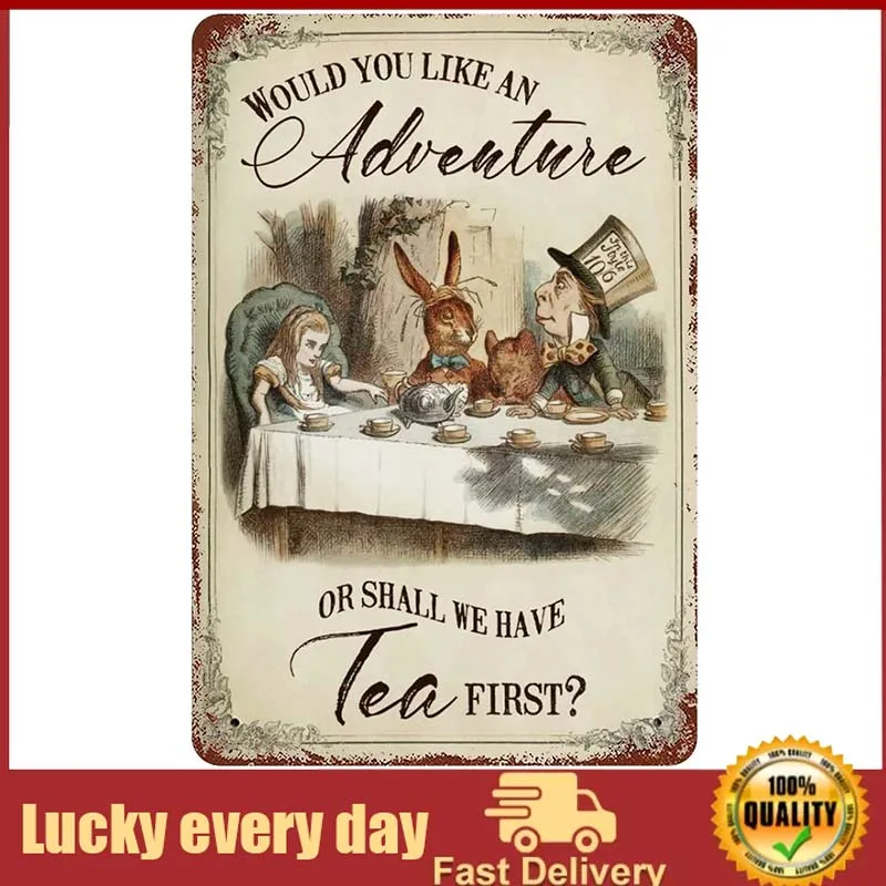 

Minalo Alice in Wonderland - Shall we Have Tea First Vintage Metal Signs Metal Tin Sign Retro Tin Sign Wall Art Funny Poster