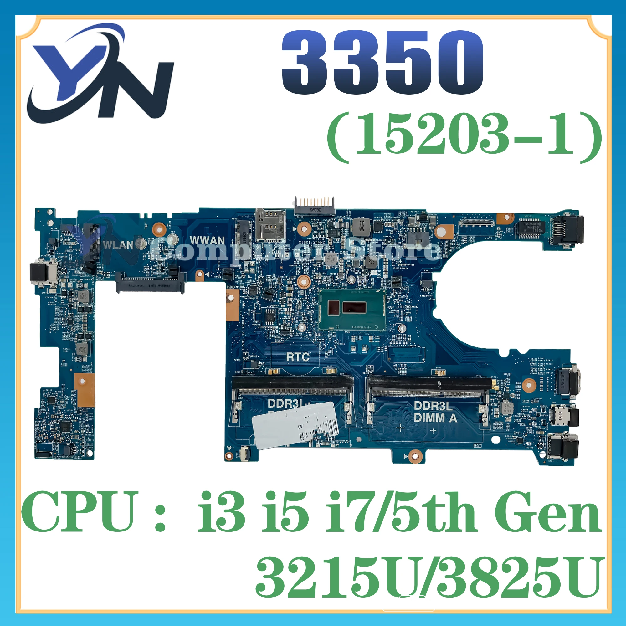 

15203-1 Mainboard For Dell Latitude 3350 L3350 Laptop Motherboard i5 i7 i3 5th Gen 3215U/3825U DDR3L 100% TEST OK