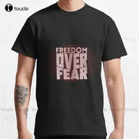 Freedom Over Fear Freedom Fighter Human Rights Classic T-Shirt Big And Tall Shirts For Men Xs-5Xl Unisex Streetwear Gd Hip Hop