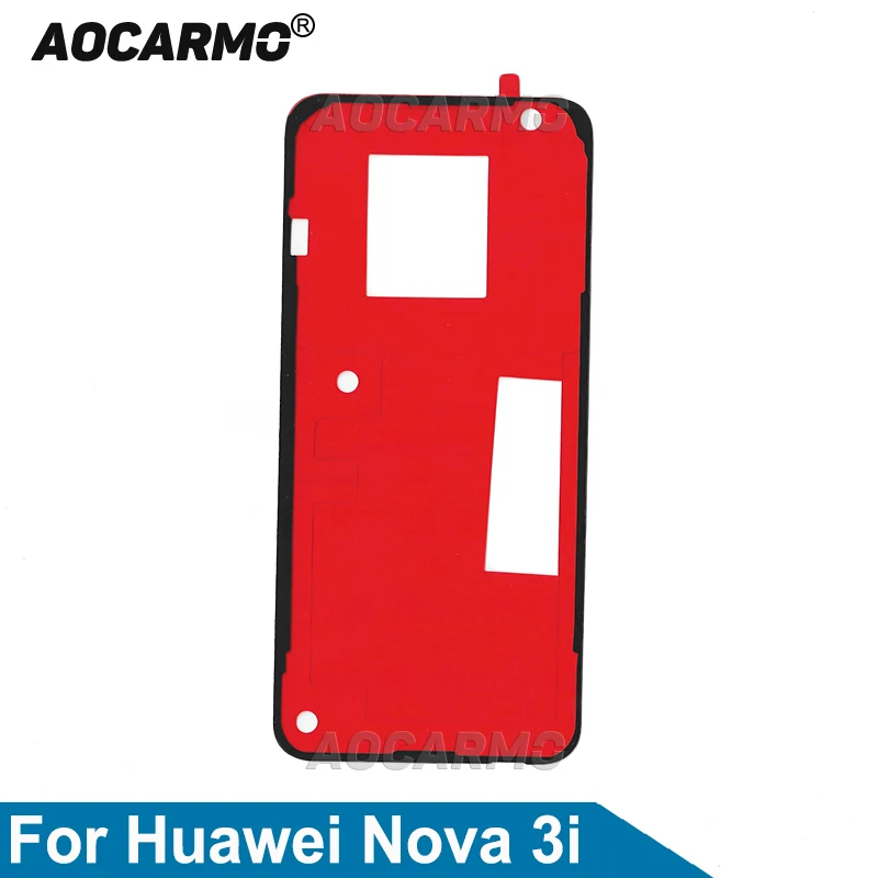 Aocarmo для Huawei Nova 3i задняя рамка крышка батареи клейкая наклейка на заднюю дверь