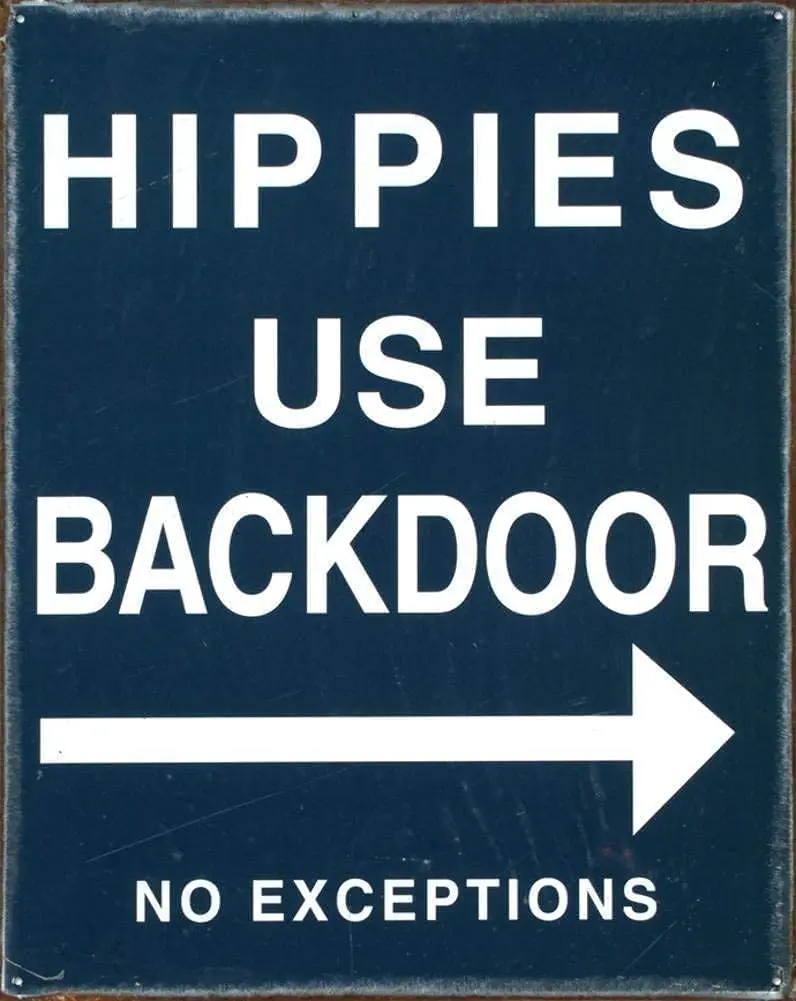 

Hippies Use Back Door Tin Sign Metal Tin Sign 8X12 Inches