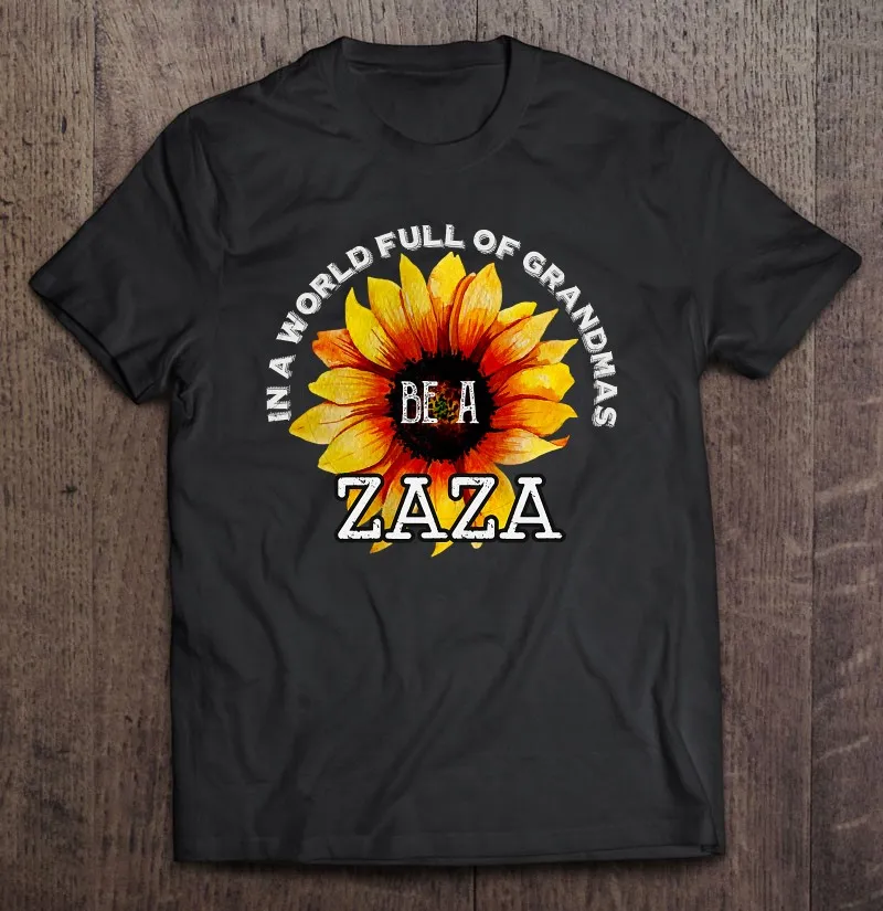 

Футболки Wo men s In A World, рубашка с надписью Grandmas Be A Zaza, с изображением подсолнуха, День матери, футболка, Мужская футболка в стиле аниме, женские ...