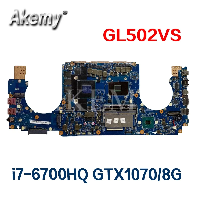 

Laptop motherboard For Asus ROG GL502VS GL502VSK Mainboard testedI7-6700HQ N17E-G2-A1 SR2FQ GTX1070/8GB