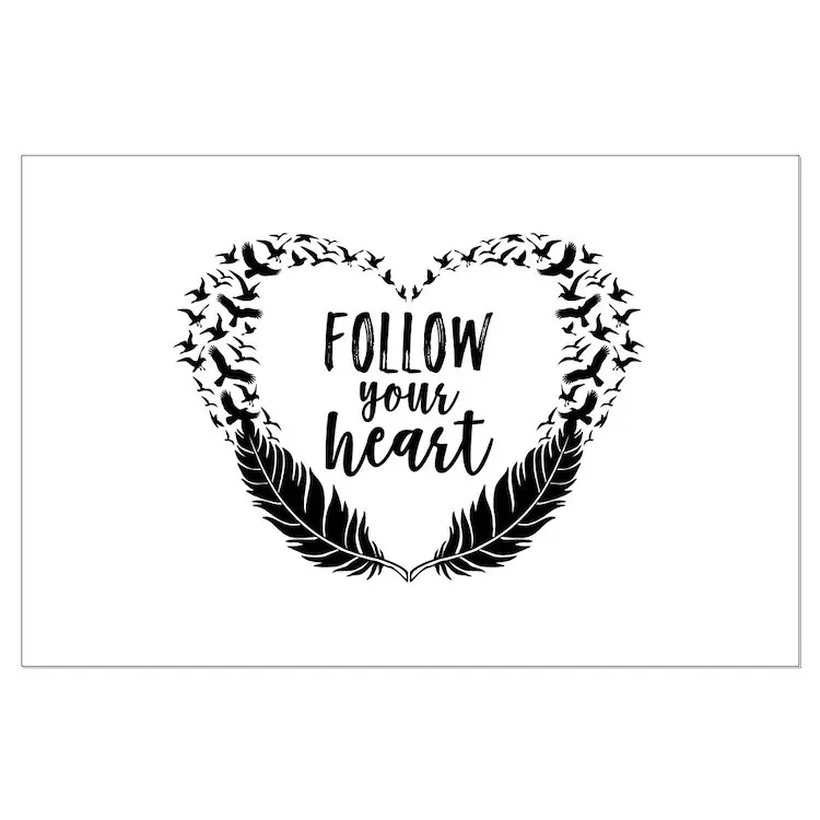 

Настенные плакаты с надписью «Follow your heart»
