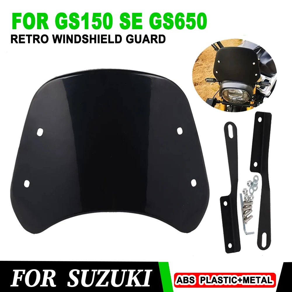 

For Suzuki GS150 SE GS150SE GS650 GS 650 Motorcycle Accessories Windshield Wind Deflector Windscreen Fairing Guard Dust Cover