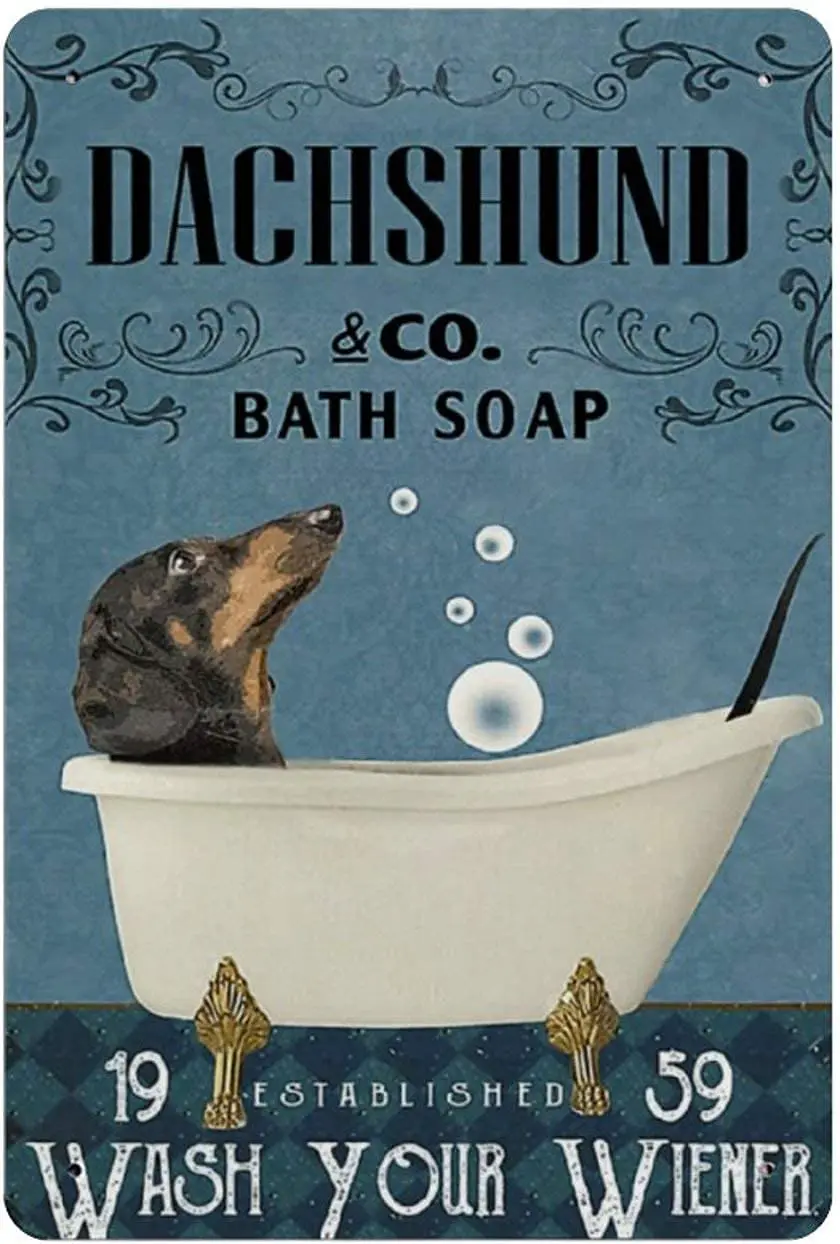 

Tin Sign Decor Retro Vintage Metal Sign Vintage Dachshund Co Bath Soap Wash Your Weiner Reproduction Metal Tin Sign Wall