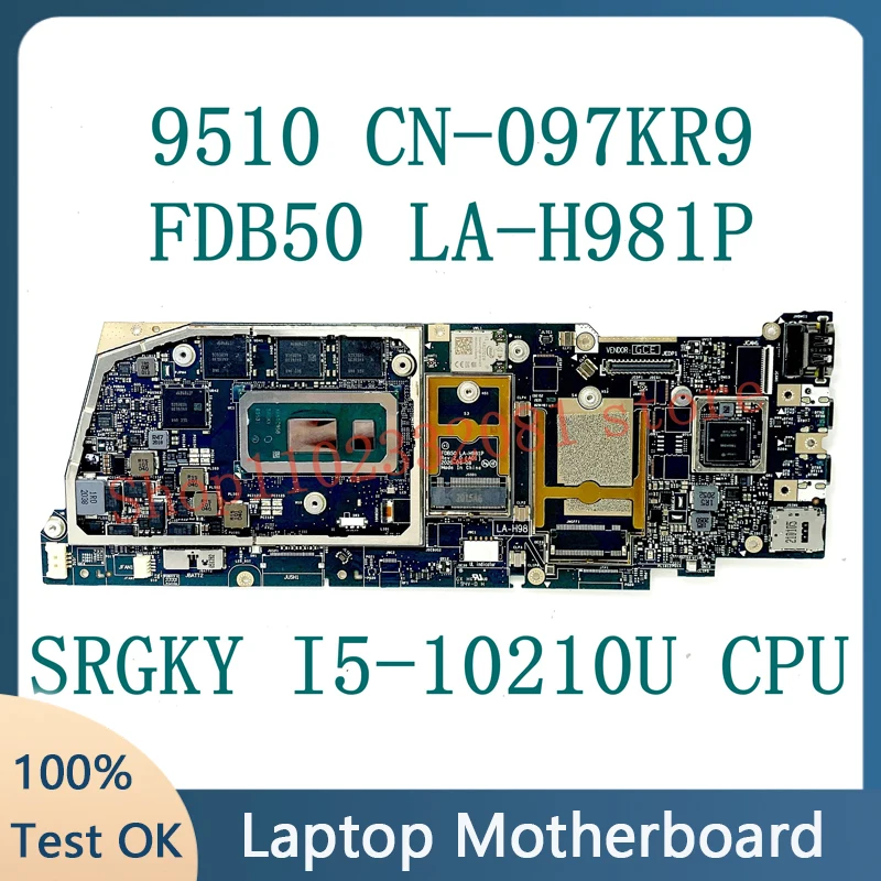

CN-097KR9 097KR9 97KR9 FDB50 LA-H981P Mainboard For DELL 9510 Laptop Motherboard With SRGKY I5-10210U CPU 100% Full Working Well