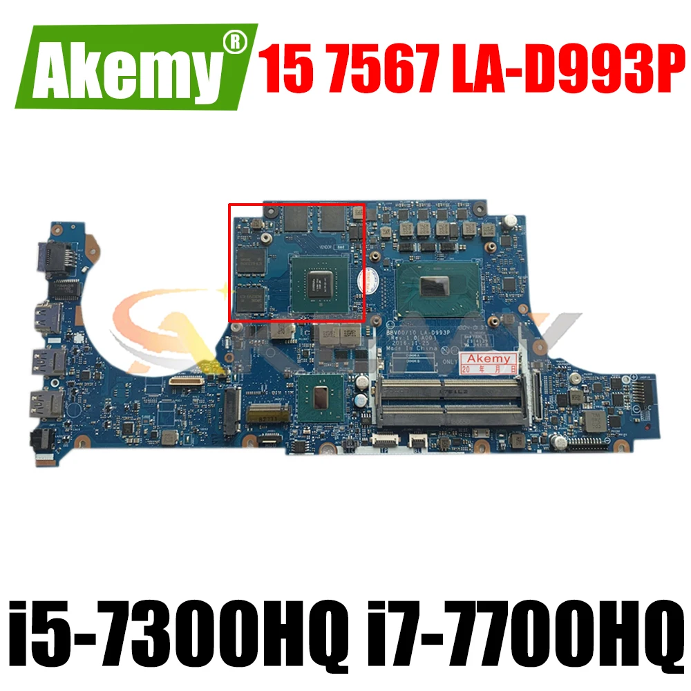 

CN-0JG23N для dell Inspiron 15 7567 P65F Материнская плата ноутбука BBV00 CN-0W1W04 W/LA-D993P i7-7700HQ CPU GTX1050 GPU