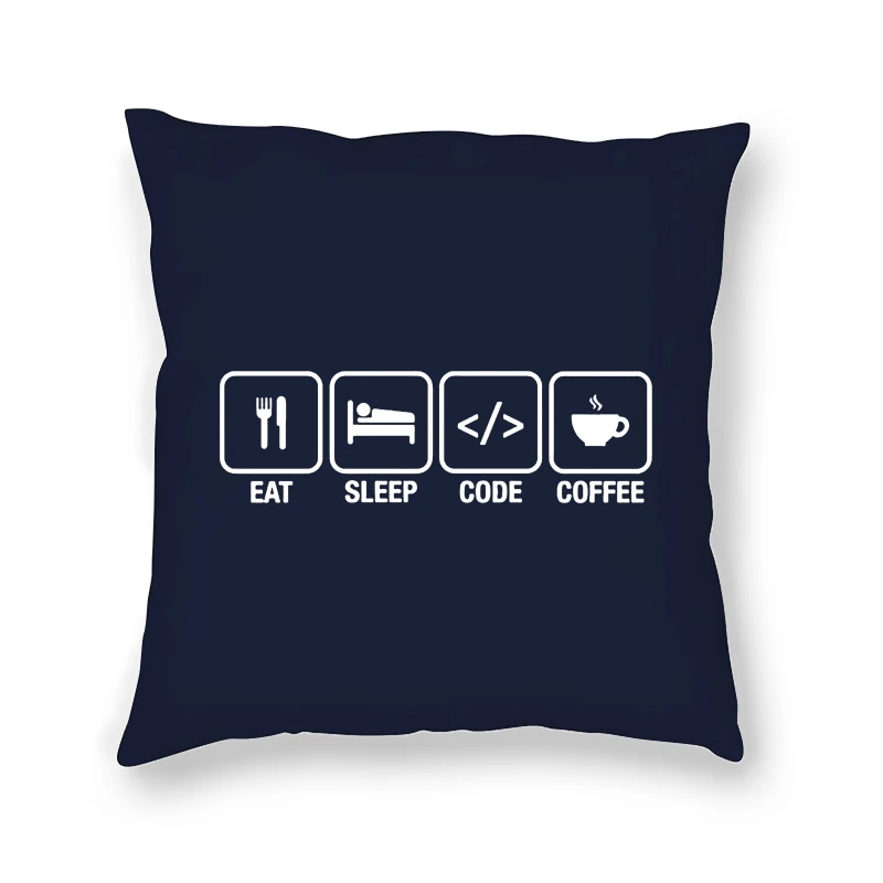

Unisex Pillow Case Coder Developer Programmer Eat Sleep Code Coffe Funny Minimalist Artwork Gift