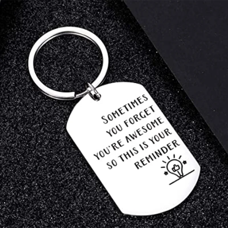 

Unisex Inspirational Gifts Stainless Steel Keychain Sometimes You Forget You're Awesome So This is Your Reminder Birthday Gifts