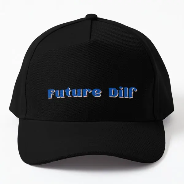 

Future Dilf Baseball Cap Hat Mens Women Printed Sport Solid Color Snapback Outdoor Casual Casquette Black Spring Bonnet Sun