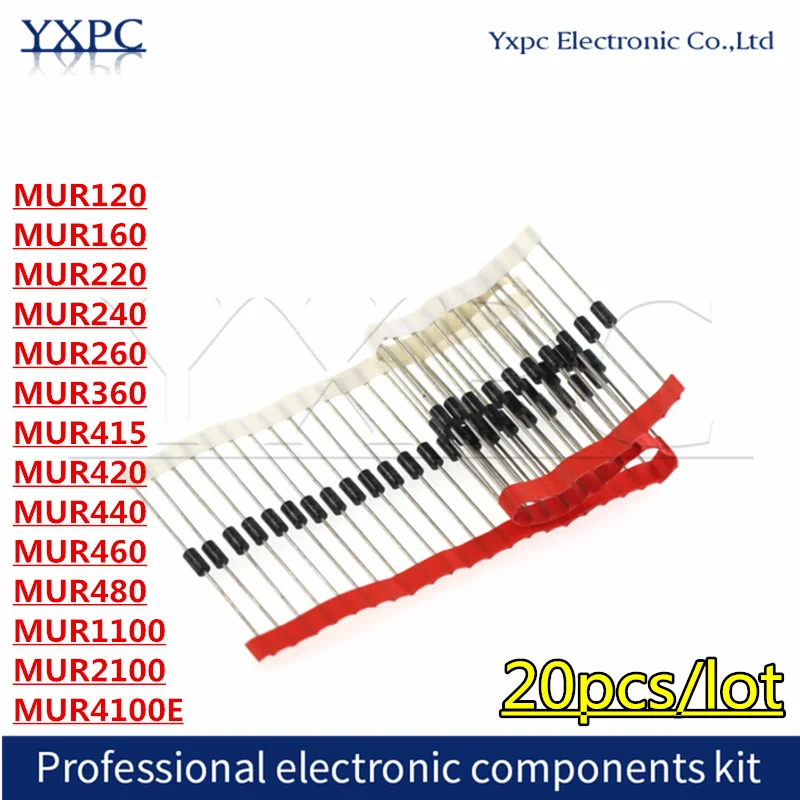 

20pcs MUR120 MUR160 MUR220 MUR240 MUR260 MUR360 MUR415 MUR420 MUR440 MUR460 MUR480 MUR1100 MUR2100 MUR4100E fast recovery diode