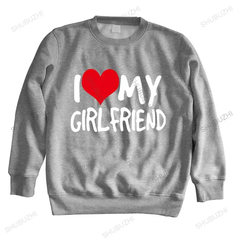 

warm sweatshirts men hoody I Love My Girlfriend MENS sweatshirt birthday fashion gift boyfriend partner cotton fashion hoodies