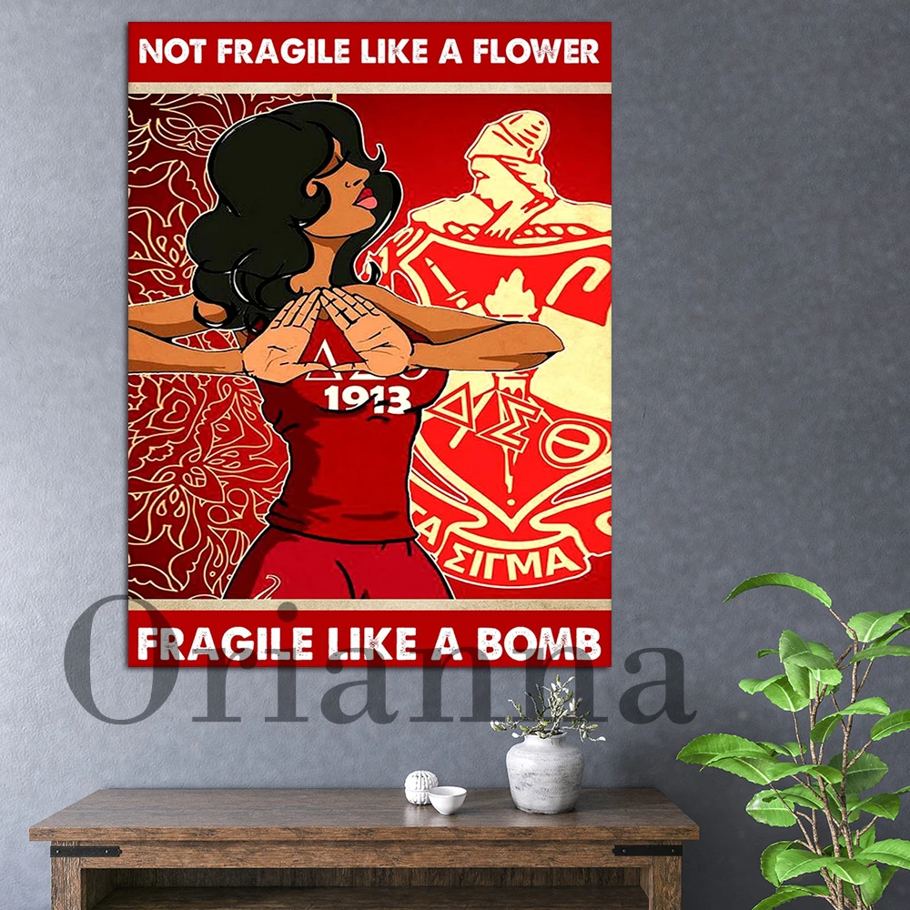 

Not Fragile Like A Flower Fragile Like A Bomb Poster Delta Dst Sigma Sorority Theta Decor Poster Home Decor Print Wall Art Gift