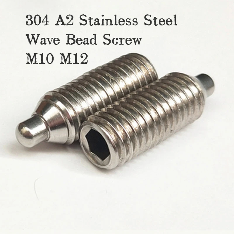 

10pcs 304 A2 Stainless Steel Wave Bead Screw High Quality Stainless Steel Positioning Telescopic Pin Plunger Head Screws M10 M12