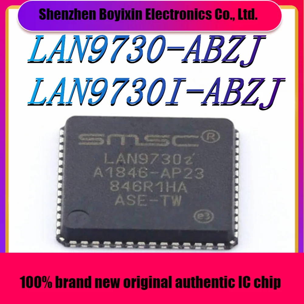 LAN9730-ABZJ LAN9730I-ABZJ package：QFN-56 New Original Genuine Ethernet IC Chip