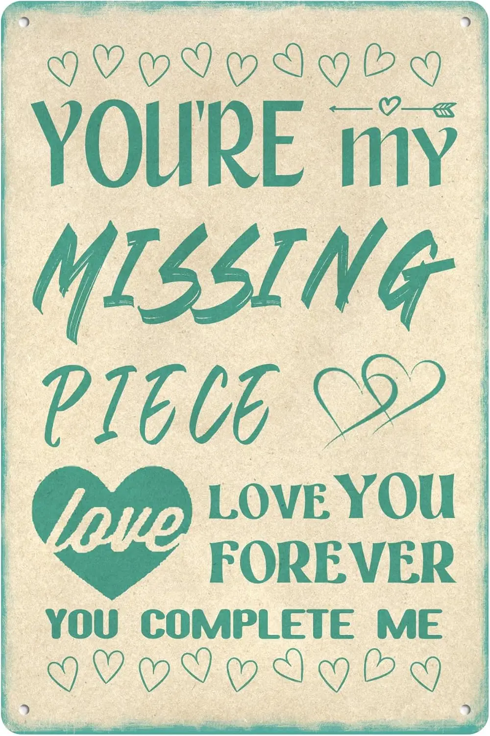 You're My Mssng Pece Tn Sgn You Complete Me Love Forever Funny Humoro Metal Sgns Настенный декор Плакат для дома