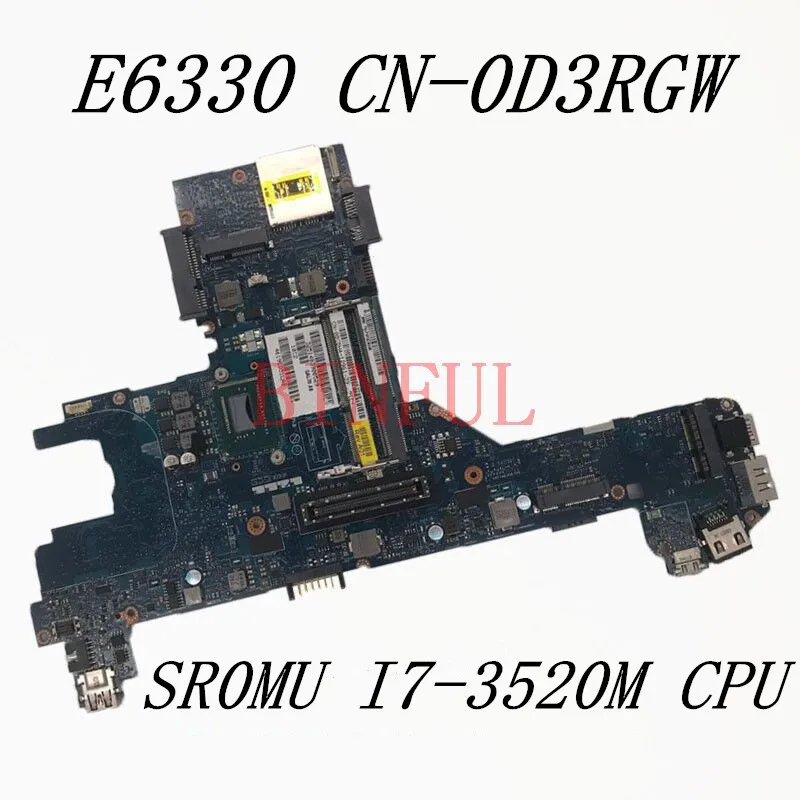 

CN-0D3RGW 0D3RGW D3RGW Mainboard For Dell Latitude E6330 Laptop Motherboard QAL70 LA7741P With SR0MU I7-3520M CPU 100% Tested OK