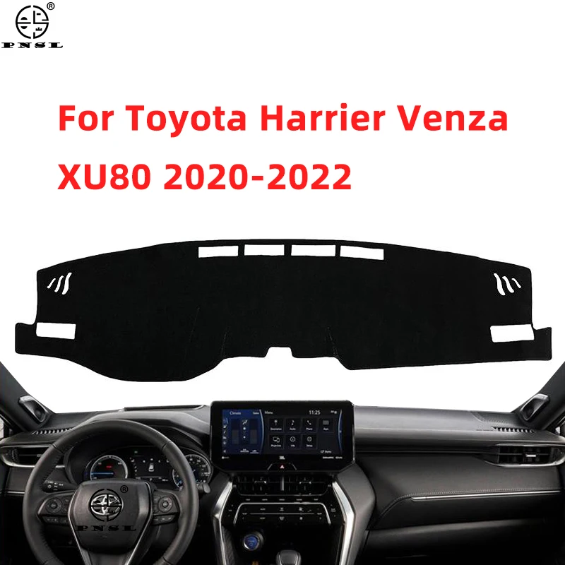 

Чехол для приборной панели Toyota Harrier Venza XU80 2020 2021 2022, коврик для приборной панели, коврик для приборной панели, накидка, защита от солнца LHD RHD