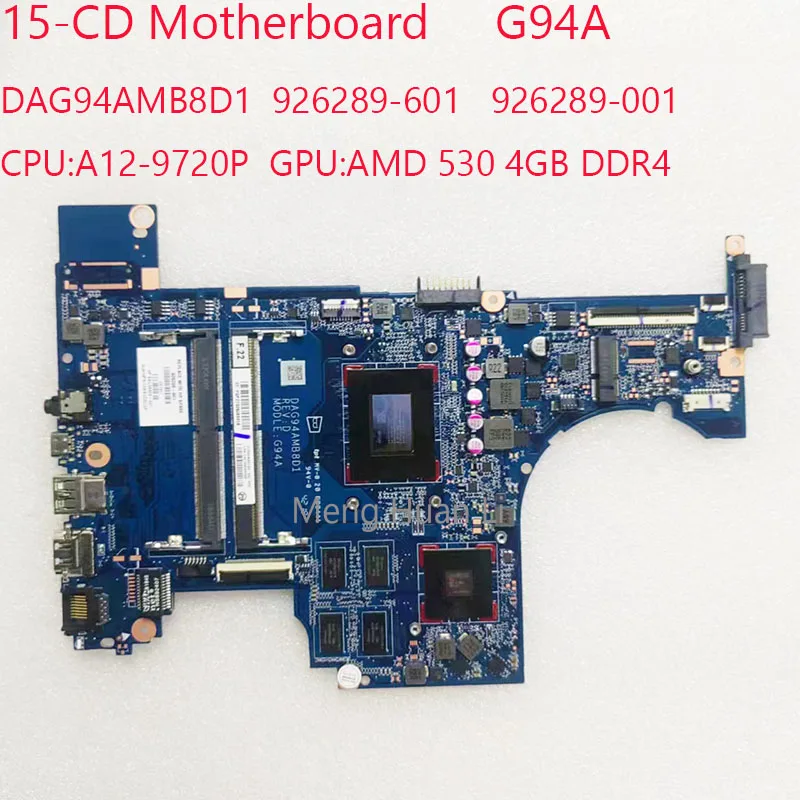 

15-CD Motherboard DAG94AMB8D1 926289-601 926289-001 G94A For HP PAVILION 15-CD CPU:A12-9720P GPU:530 4GB DDR4 100%test OK