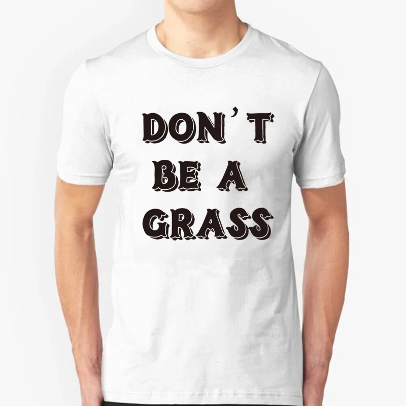 

Забавные футболки с графическим рисунком Don't Be A Grass, летние мужские хлопковые уличные футболки, крутая футболка с коротким рукавом, повседневные футболки, наряды