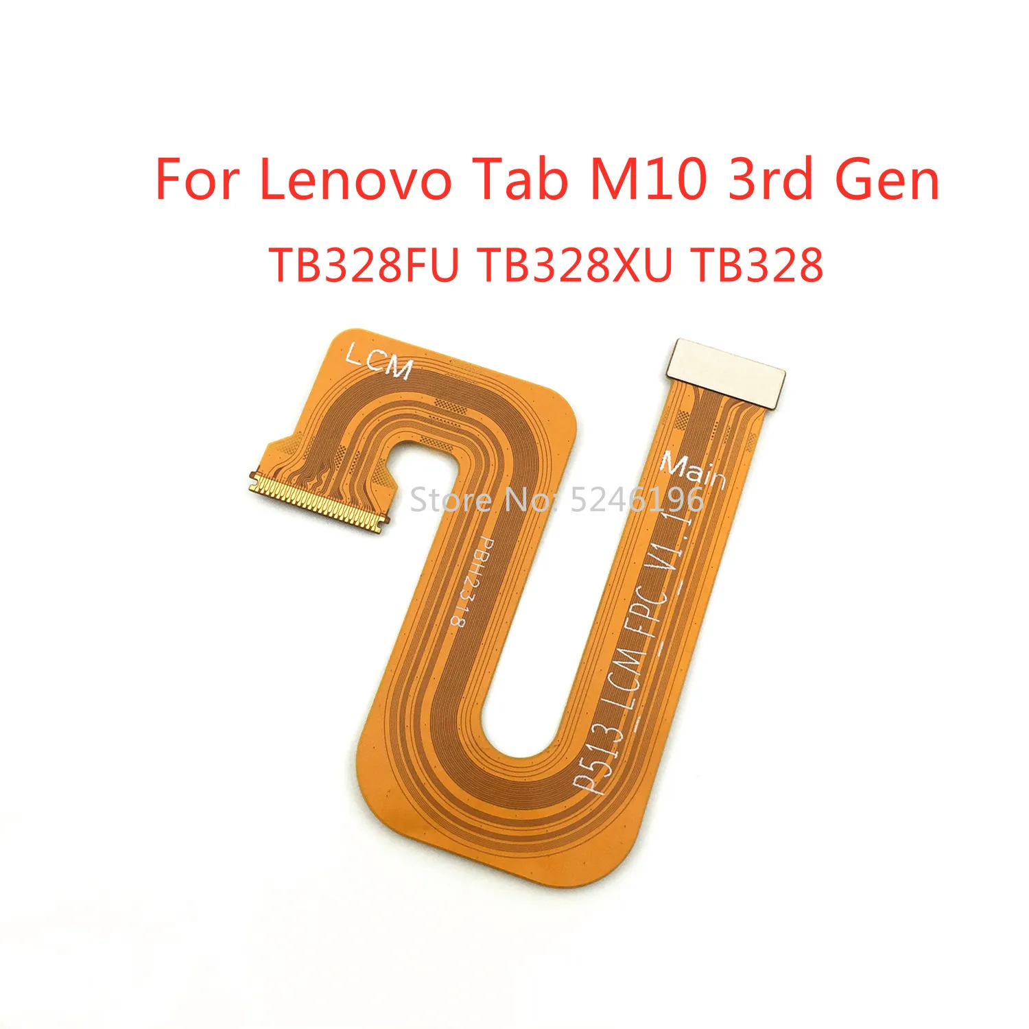 1 шт. гибкий кабель ЖК-дисплея для Lenovo Tab M10 3-го поколения TB-328FU Lenovo Tab M10 3-го поколения TB-328XU TB-328 Замена детали (art.: 3920cd102c284) - 3920cd102c284