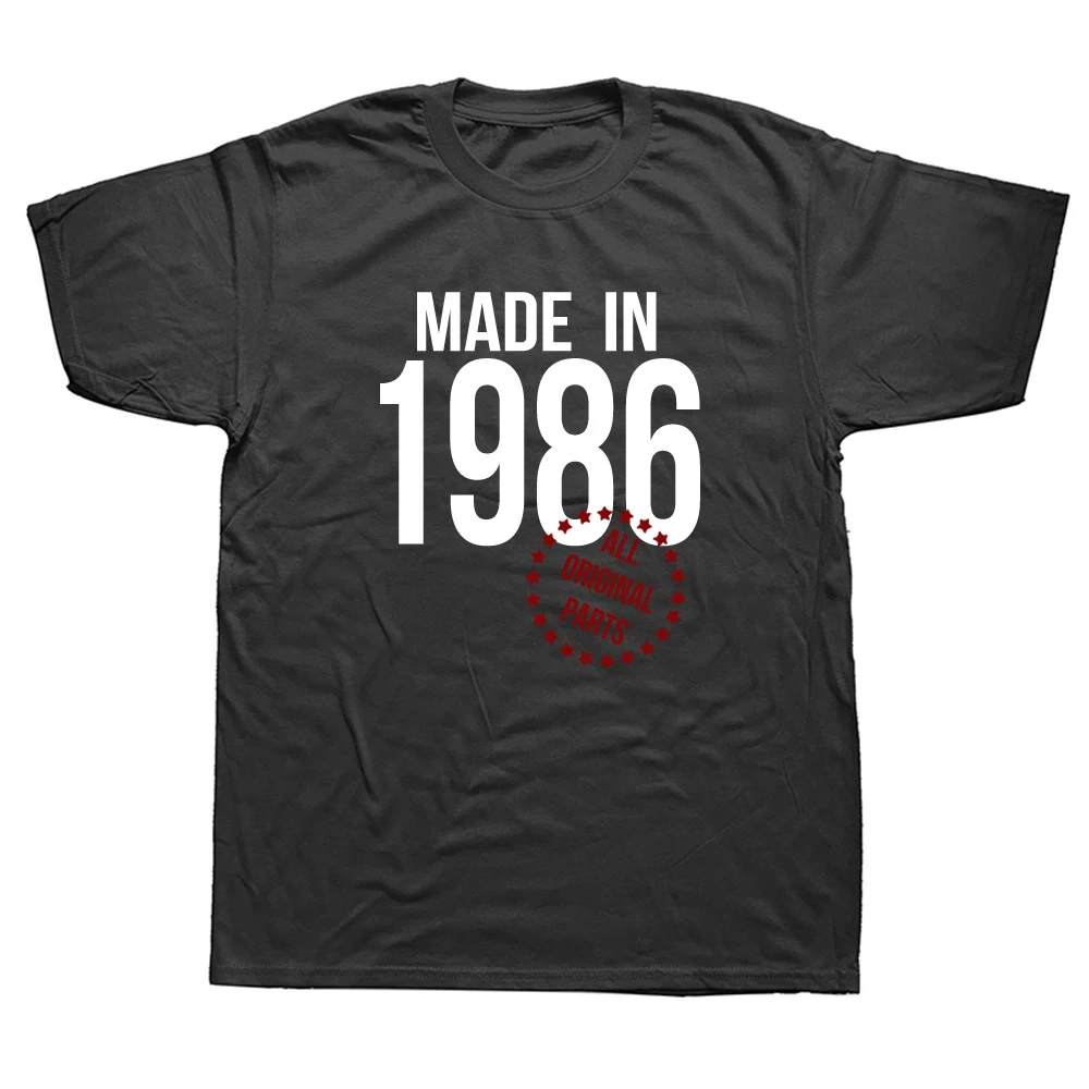

Funny Made In 1986 T Shirts Birthday Gift Graphic Cotton Streetwear Short Sleeve Father Day Husband T-shirt Men