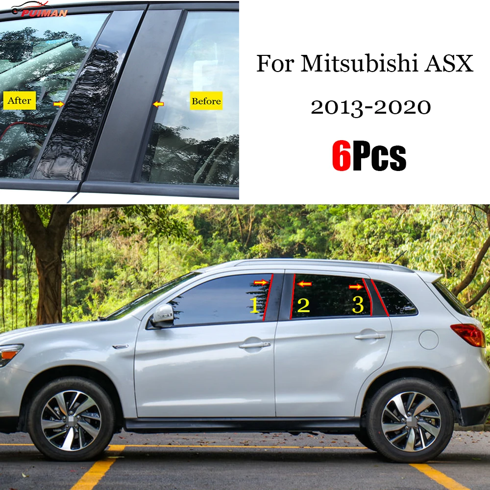 

New Arrival Hot 6PCS Polished Pillar Posts Fit For Mitsubishi ASX 2013-2020 Window Trim Cover BC Column Sticker