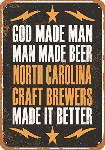 

Metal Sign - North Carolina Craft Brewers Make Better Beer - Vintage Look