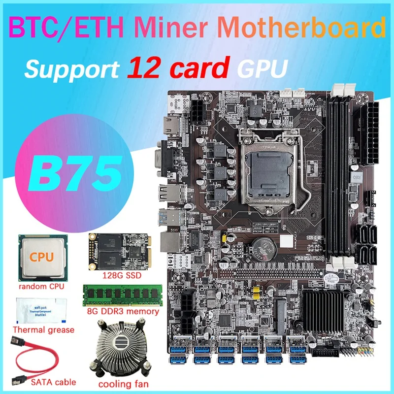 

B75 12 Card BTC Mining Motherboard+CPU+Fan+8G DDR3 RAM+128G SSD+Thermal Grease+SATA Cable 12 USB3.0 LGA1155 DDR3 MSATA