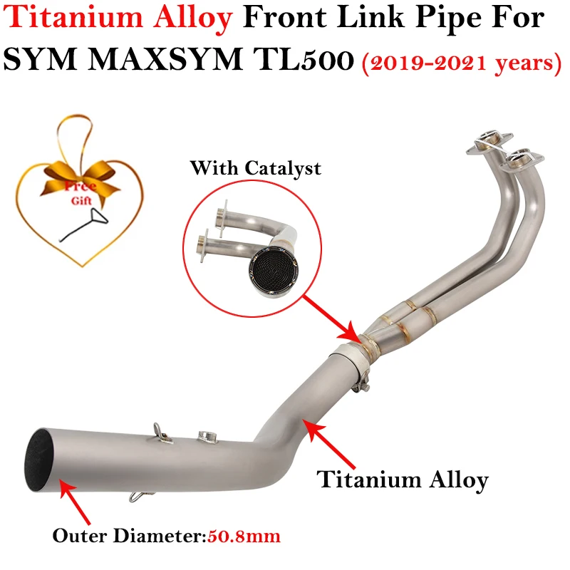 

Titanium Alloy For SYM MAXSYM TL500 TL 500 Slip On Motorcycle Exhaust Escape Modified Muffler Front Link Pipe With Catalyst 51mm