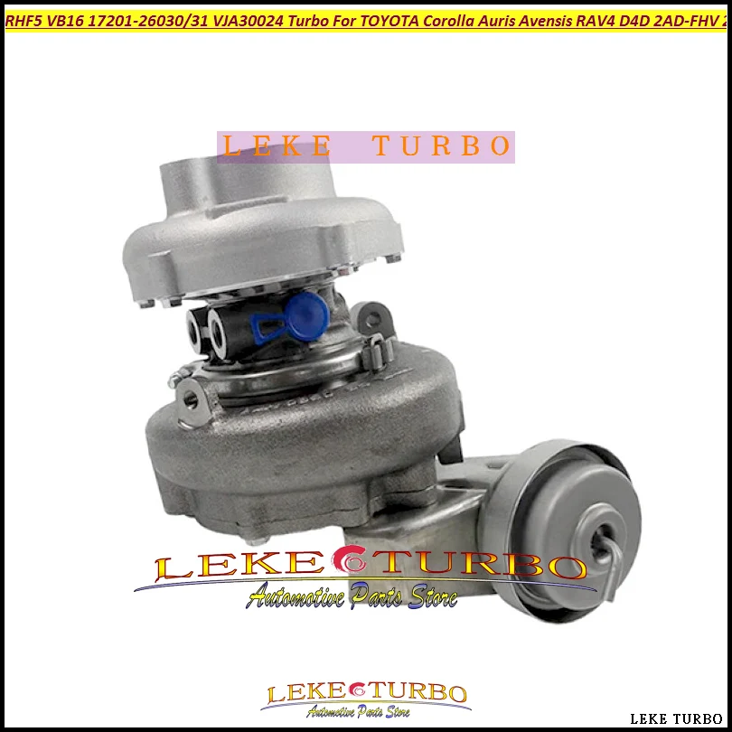 RHF5V VB16 17201-26030 17201-26031 VJA30024 Турбокомпрессор для TOYOTA Corolla Auris Avensis RAV4 D4D 2AD-FHV 2ADFHV 2AD 2.2L