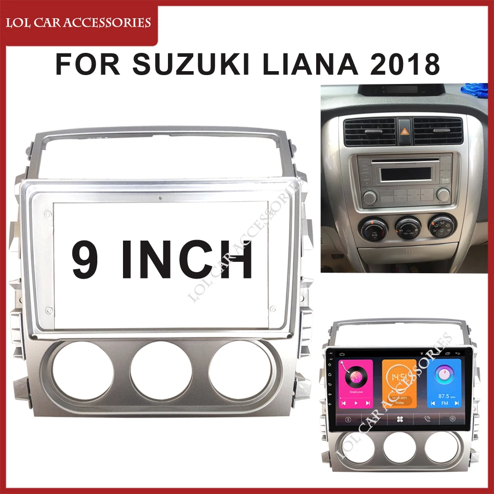 

9-дюймовый автомобильный радиоприемник для Suzuki Liana 2018, стерео головное устройство 2 Din, панель DVD, MP5, Android-плеер, панель приборной панели, рамка