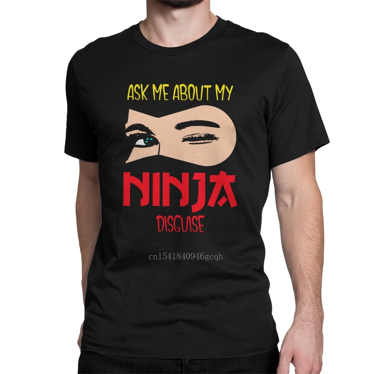 

Ask Me About My Ninja Disguise T Shirt for Men 100% Cotton Amazing T-Shirt Round Neck Ninja Turtle Tees Clothing 4XL 5XL 6XL
